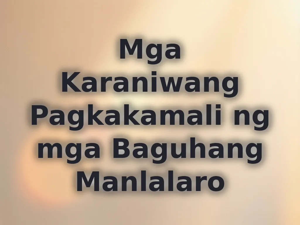Mga Karaniwang Pagkakamali ng mga Baguhang Manlalaro
